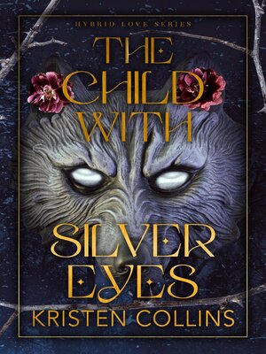 cover image of The Child With Silver Eyes